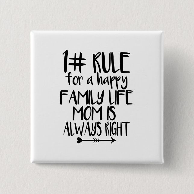 Bóton Quadrado 5.08cm Minha Mãe Está Sempre Certa (Frente)