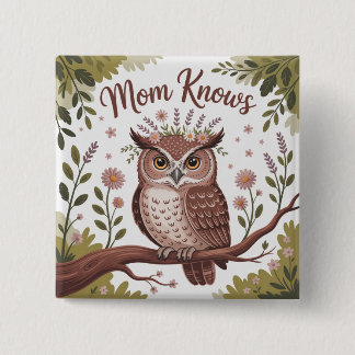 Bóton Quadrado 5.08cm Mom Knows