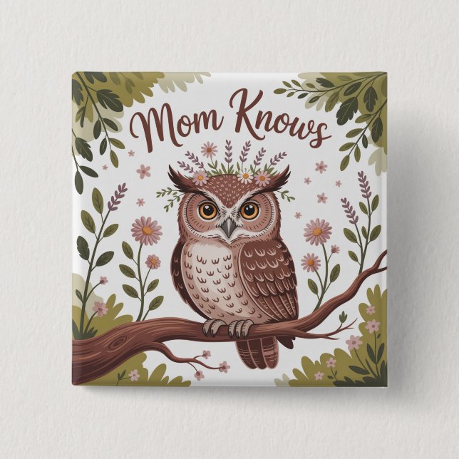 Bóton Quadrado 5.08cm Mom Knows (Frente)