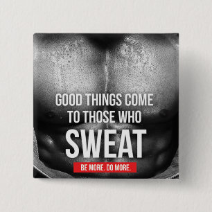 Bóton Quadrado 5.08cm Motivação do Workout - Suor