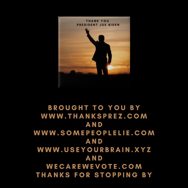 Bóton Quadrado 5.08cm Muito obrigado, Senhor Presidente Joe Biden (Criador carregado)