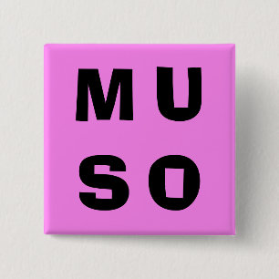 Bóton Quadrado 5.08cm Muso Música Letreiro Contemporâneo Negrito Rosa