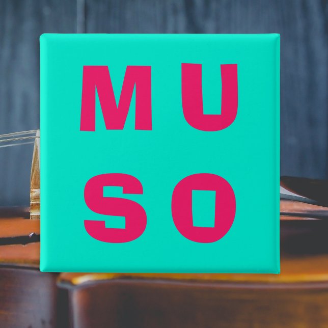 Bóton Quadrado 5.08cm Muso Musical Bold Música Pensada Aqua Fuchsia (A button for musicians with 'Muso' (a musician or music lover) in bright pink on vibrant turquoise)