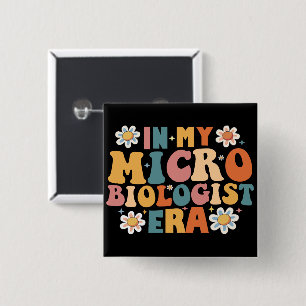 Bóton Quadrado 5.08cm Na Minha Era Microbiologista