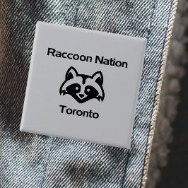 Bóton Quadrado 5.08cm Nação Divertida de Guaxinins Toronto Leve-Monótono