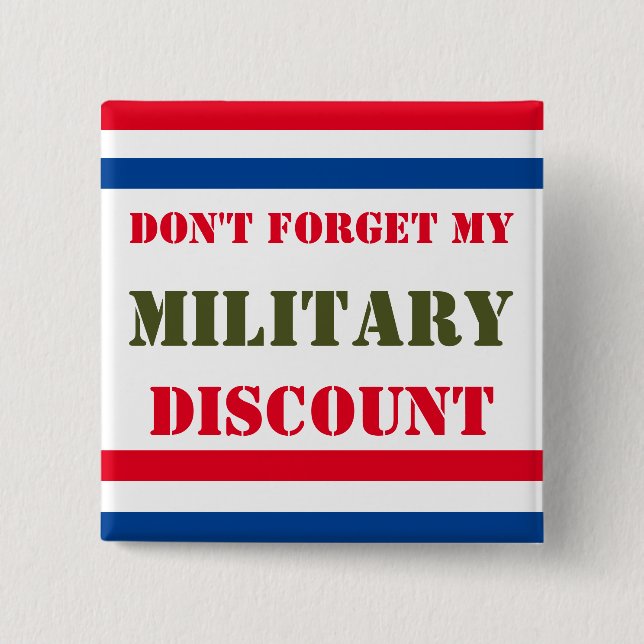 BÓTON QUADRADO 5.08CM NÃO ESQUEÇA O MEU DESCONTO MILITAR (Frente)