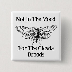 Bóton Quadrado 5.08cm Não Está No Humor Para As Florestas De Cicada