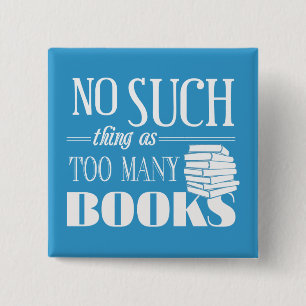 Bóton Quadrado 5.08cm Não Há Tantos Livros