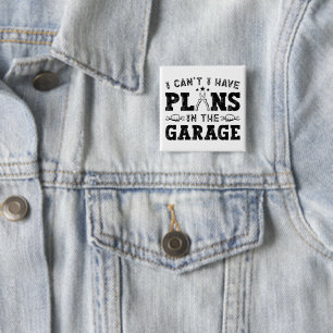 Bóton Quadrado 5.08cm Não Posso, Tenho Planos Na Garagem, Mecânico Engra