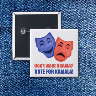 Bóton Quadrado 5.08cm Não quer drama? Votem em Kamala! Harris 2024