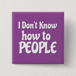 Bóton Quadrado 5.08cm Não saiba às pessoas