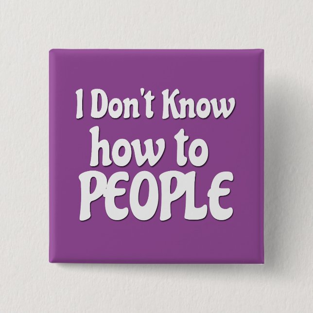 Bóton Quadrado 5.08cm Não saiba às pessoas (Frente)