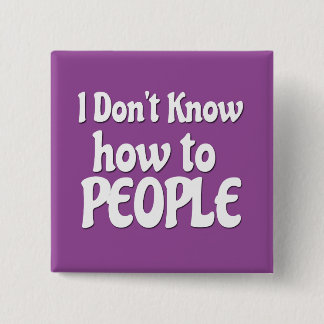 Bóton Quadrado 5.08cm Não saiba às pessoas