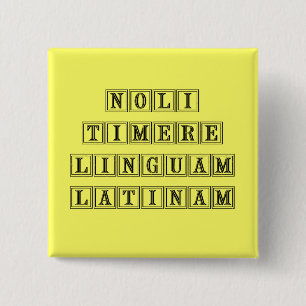 Bóton Quadrado 5.08cm Não tema a língua Latin (Latin)