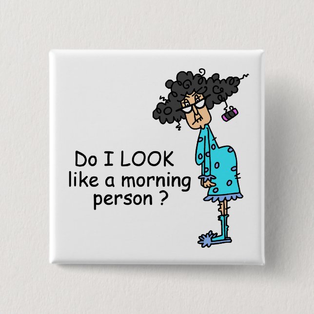 Bóton Quadrado 5.08cm Não uma pessoa da manhã (Frente)