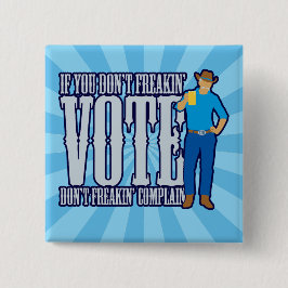 Bóton Quadrado 5.08cm Não VOTE Não Reclamar