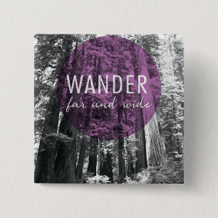 Bóton Quadrado 5.08cm Nas madeiras   vagueiam citações distantes e