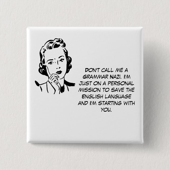 Bóton Quadrado 5.08cm Nazi sarcástico da gramática (Frente)