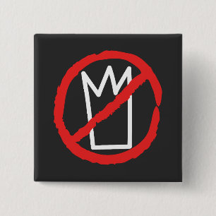 Bóton Quadrado 5.08cm Nenhum rei protesta logotipo da coroa