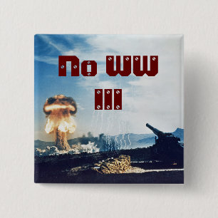 Bóton Quadrado 5.08cm Nenhuma Guerra Mundial III