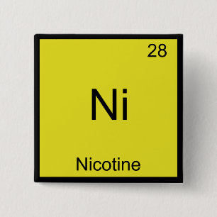 Bóton Quadrado 5.08cm Ni - Nicotine Funny Chemistry Elemento T-Shirt