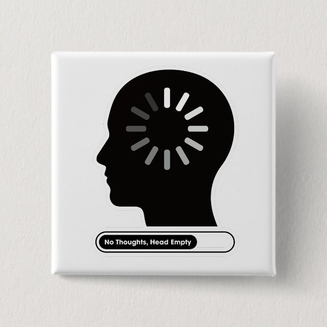 Bóton Quadrado 5.08cm No Thoughts Head Empty Minimalist Head (Frente)