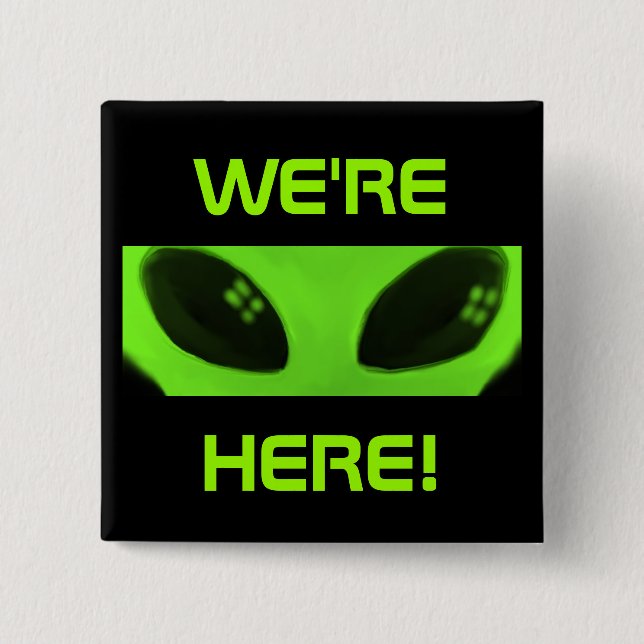 Bóton Quadrado 5.08cm Nós estamos aqui! botão (Frente)
