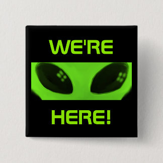 Bóton Quadrado 5.08cm Nós estamos aqui! botão
