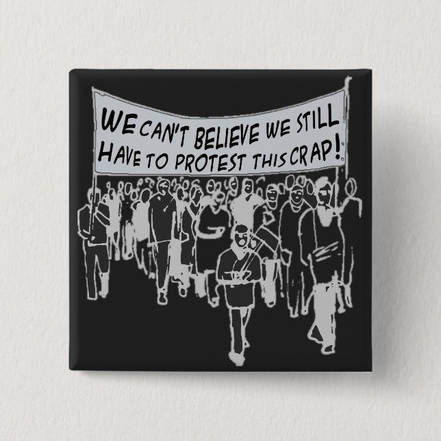 Bóton Quadrado 5.08cm Nós não podemos acreditar que eu ainda tenho que (Frente)