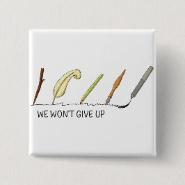 Bóton Quadrado 5.08cm Nós não vamos desistir - Canetas artísticas e coli