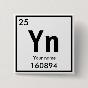 Bóton Quadrado 5.08cm Novo elemento químico