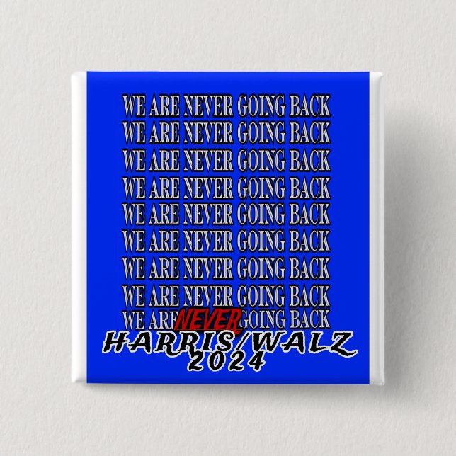 BÓTON QUADRADO 5.08CM NUNCA VAMOS VOLTAR! (Frente)