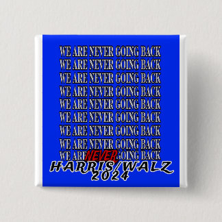 BÓTON QUADRADO 5.08CM NUNCA VAMOS VOLTAR!