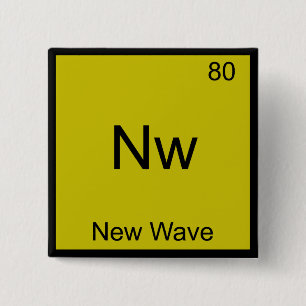 Bóton Quadrado 5.08cm Nw - Novo símbolo de elemento de química engraç