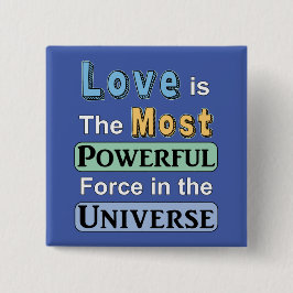 Bóton Quadrado 5.08cm O amor é um botão poderoso