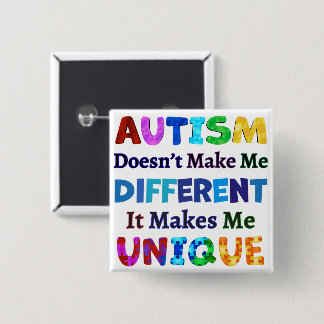 BÓTON QUADRADO 5.08CM O AUTISM ME TORNA ÚNICO