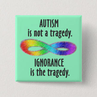 Bóton Quadrado 5.08cm O autismo não é botões de uma tragédia