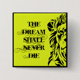 BÓTON QUADRADO 5.08CM O CRACHÁ "O SONHO NUNCA MORRERÁ