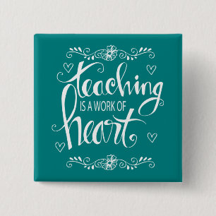 Bóton Quadrado 5.08cm O ensino é um trabalho da frase bonito do coração