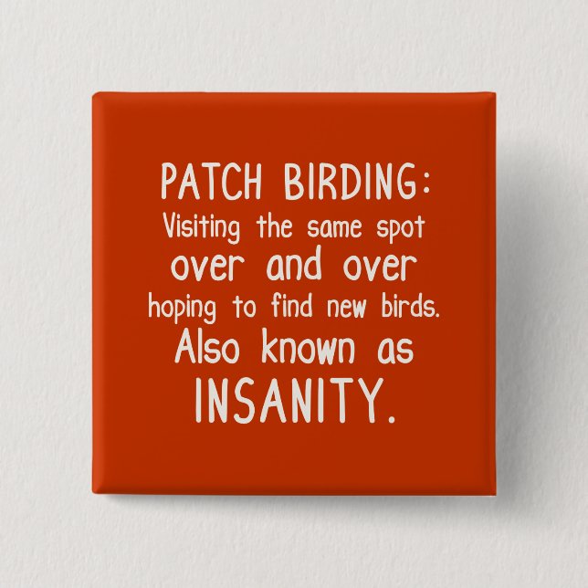 Bóton Quadrado 5.08cm O Funny Patch Birding é insano (Frente)