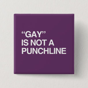 BÓTON QUADRADO 5.08CM O GAY NÃO É UM PUNCHLINE