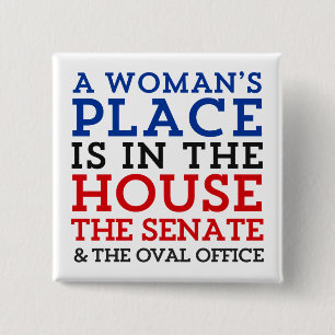 Bóton Quadrado 5.08cm O lugar de uma mulher está na casa