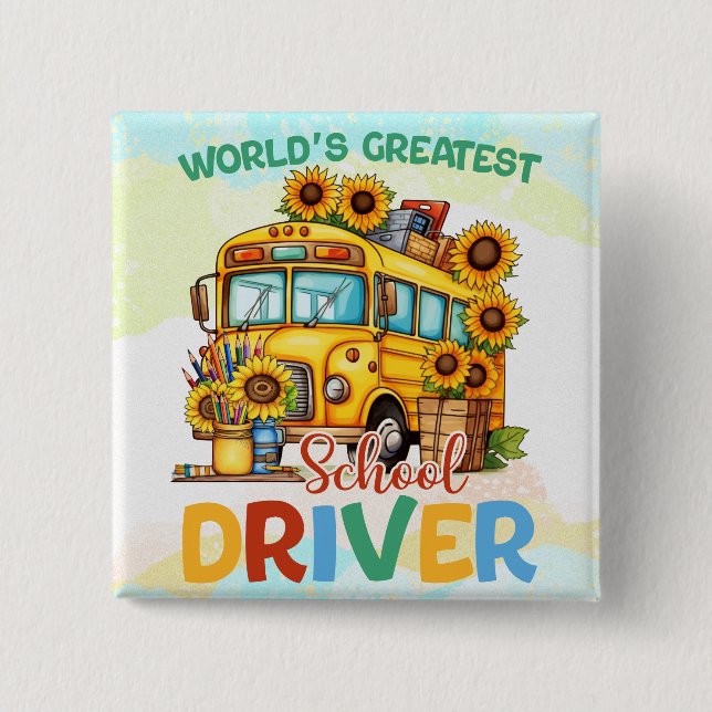 Bóton Quadrado 5.08cm O maior motorista de ônibus escolar do mundo (Frente)