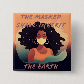 Bóton Quadrado 5.08cm o mascarado herdará o botão terrestre