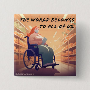 Bóton Quadrado 5.08cm o mundo pertence a todos nós