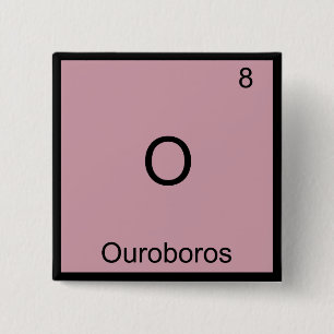 Bóton Quadrado 5.08cm O - Ouroboros - Símbolo de Elemento Químico Engr
