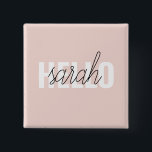 Bóton Quadrado 5.08cm O Pastel Moderno Pink Hello E Você Nome<br><div class="desc">O Pastel Moderno Pink Hello E Você Nome</div>
