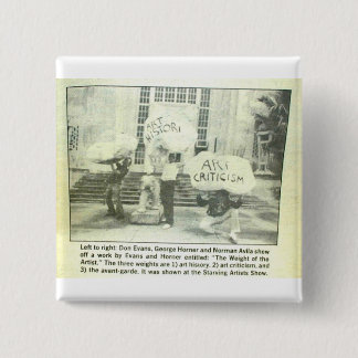 Bóton Quadrado 5.08cm O peso do artista