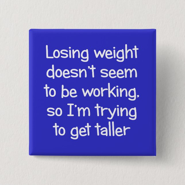 Bóton Quadrado 5.08cm O peso perdedor não parece trabalhar (Frente)