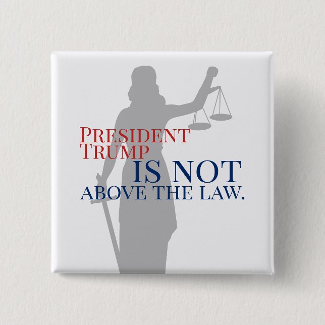 Bóton Quadrado 5.08cm O Presidente Trump não está acima da Justiça (Frente)